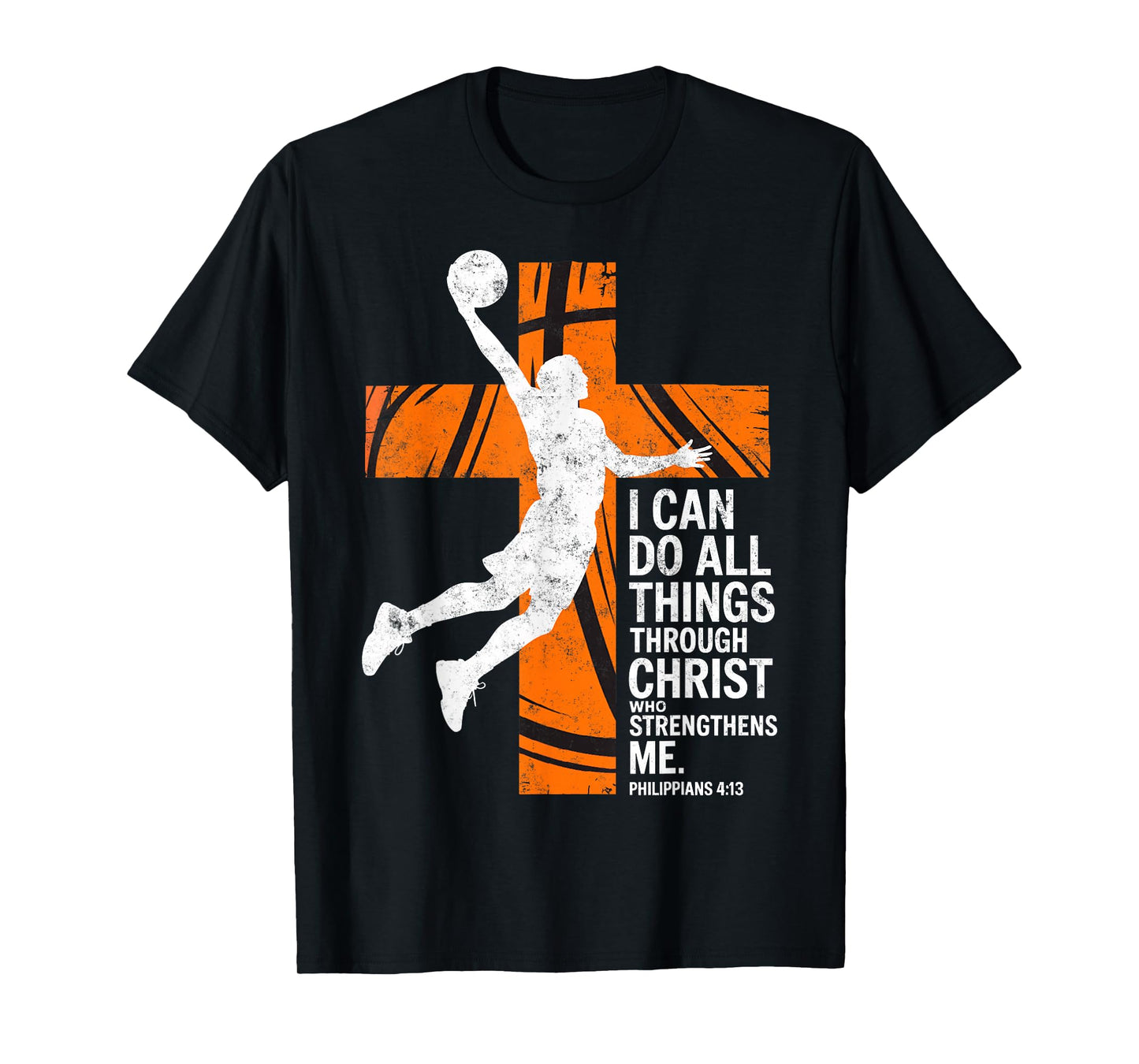 I Can Do All ThingsThrough Jesus Christ Basketball Player T-Shirt