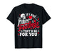 If I Had Feelings They'd Be for You Funny Skeleton Valentine T-Shirt
