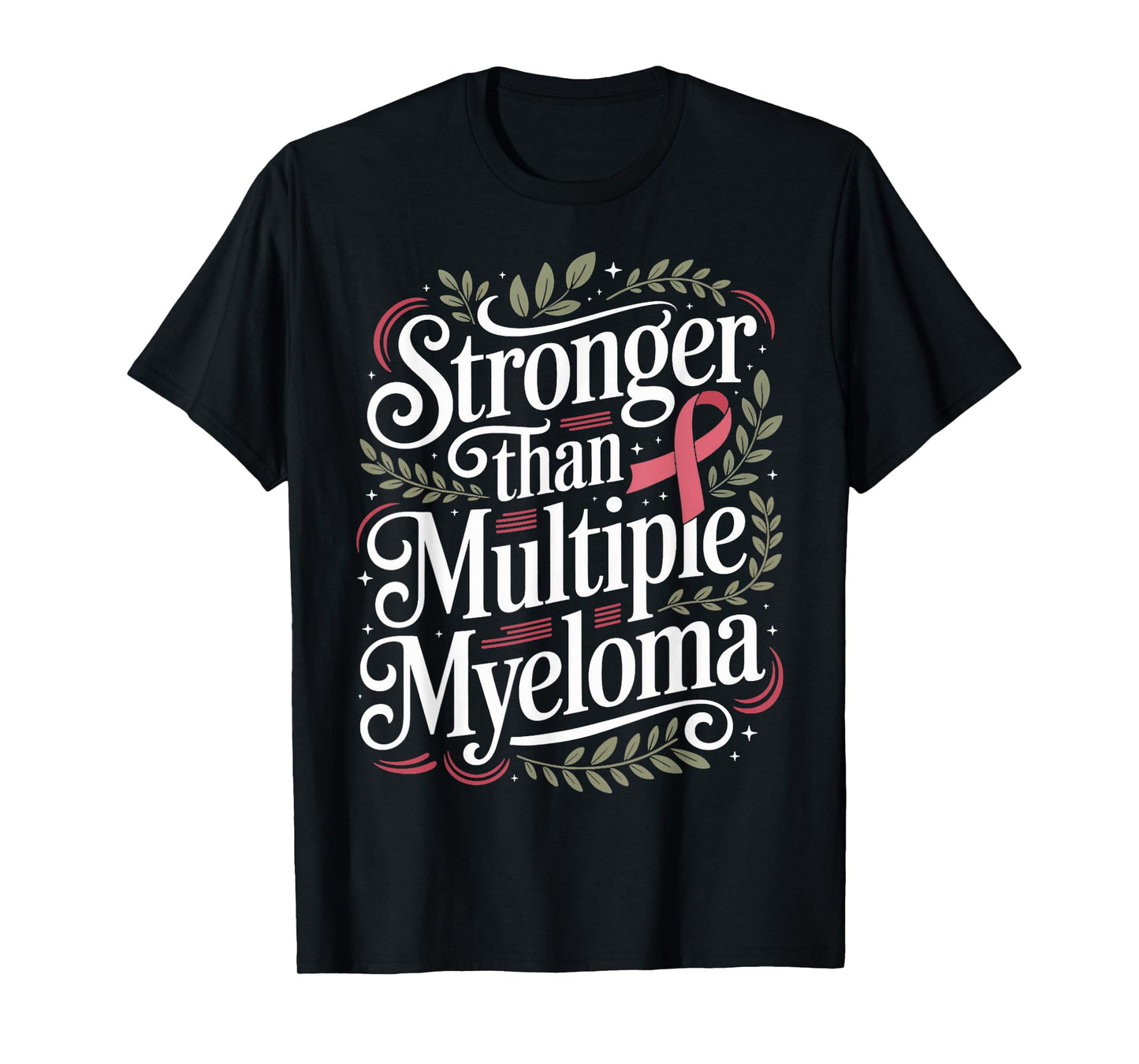 Stronger Than Myeloma Cancer Awareness Multiple Myeloma T-Shirt