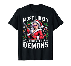 Santa Girl Most Likely to Hunt Demons Christmas T-Shirt