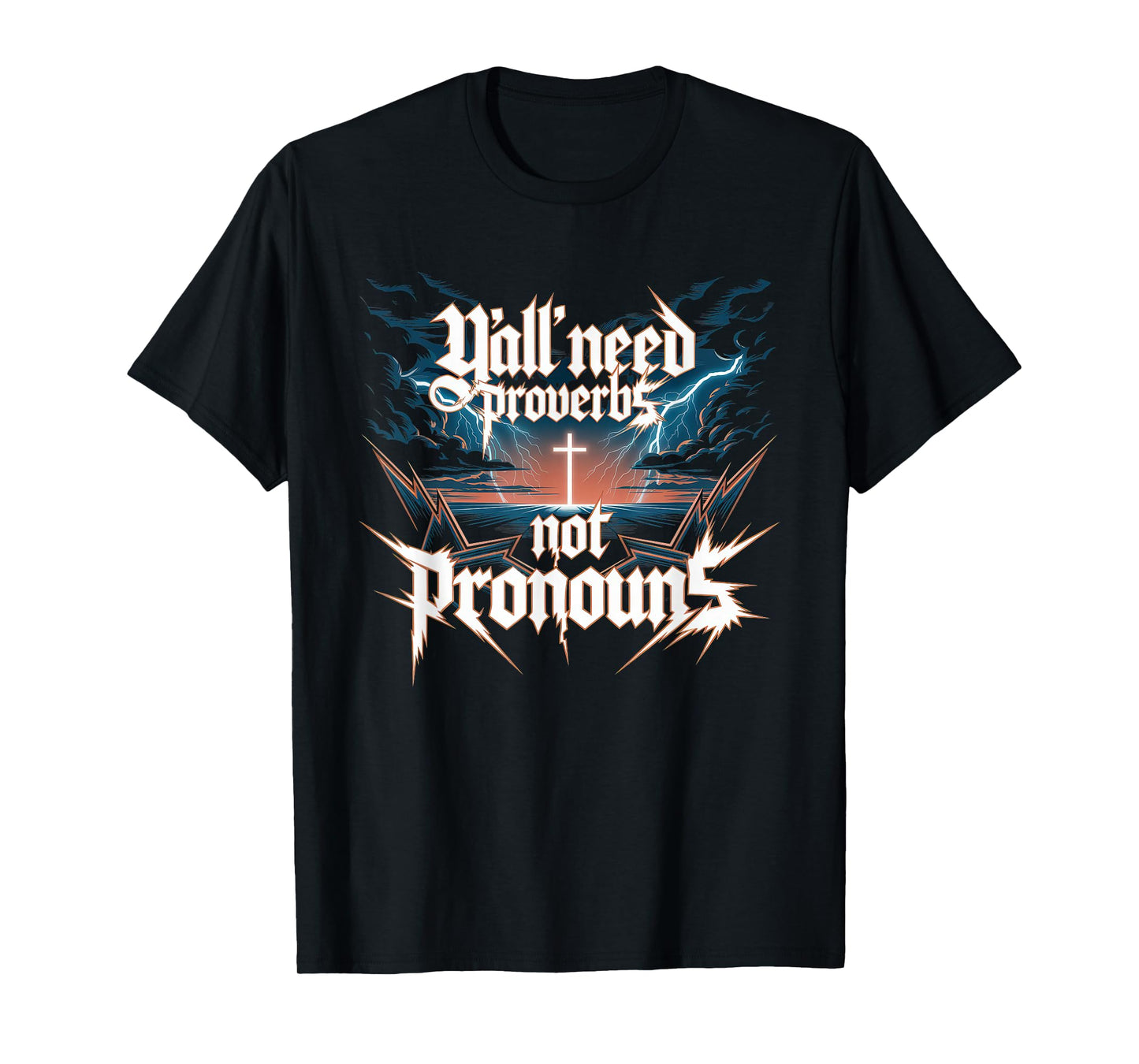 Y'all Need Proverbs Not Pronouns Tshirt Jesus Christianity T-Shirt