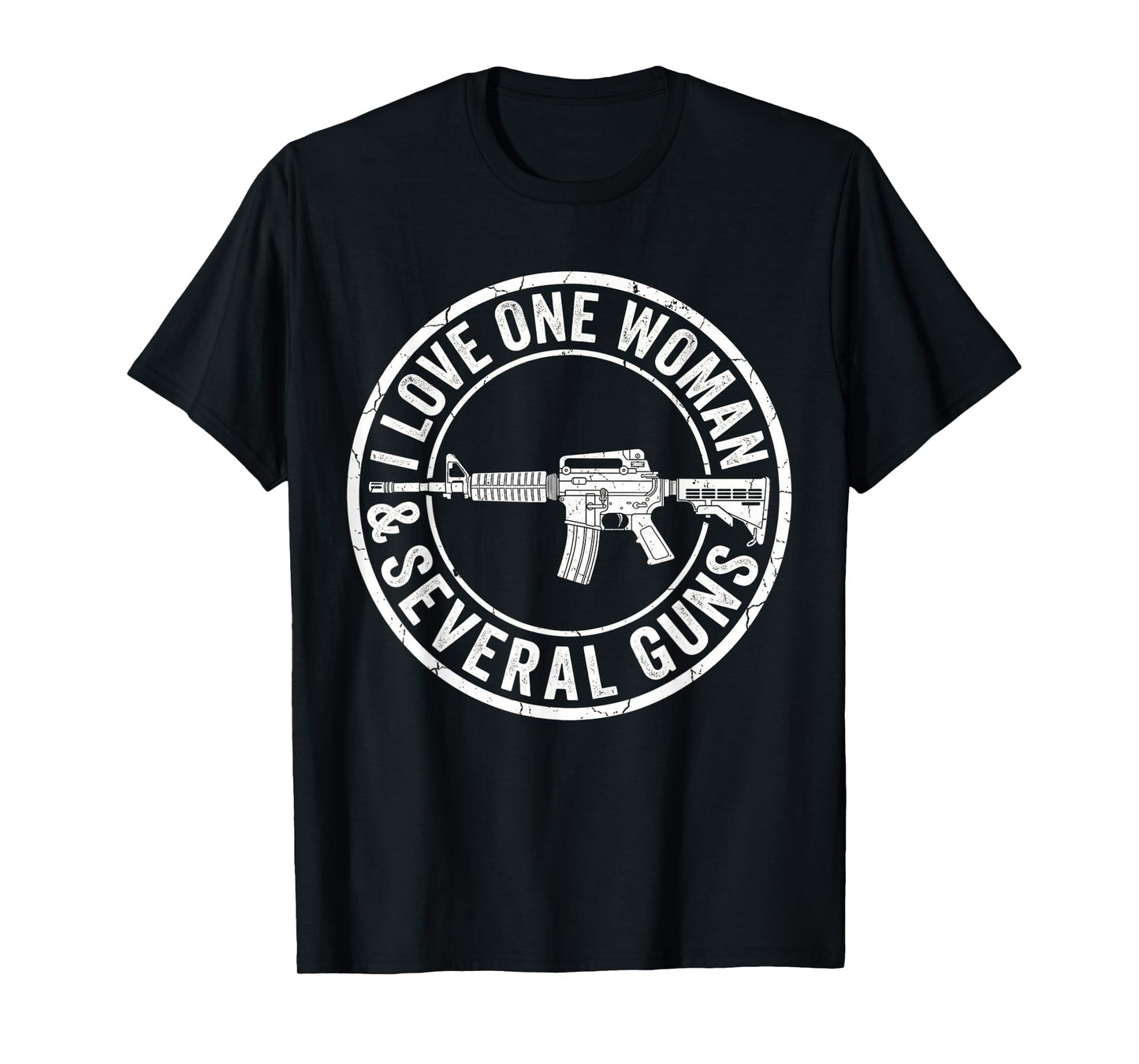I Love One Woman & Several Guns Husband Funny Mens Gun T-Shirt