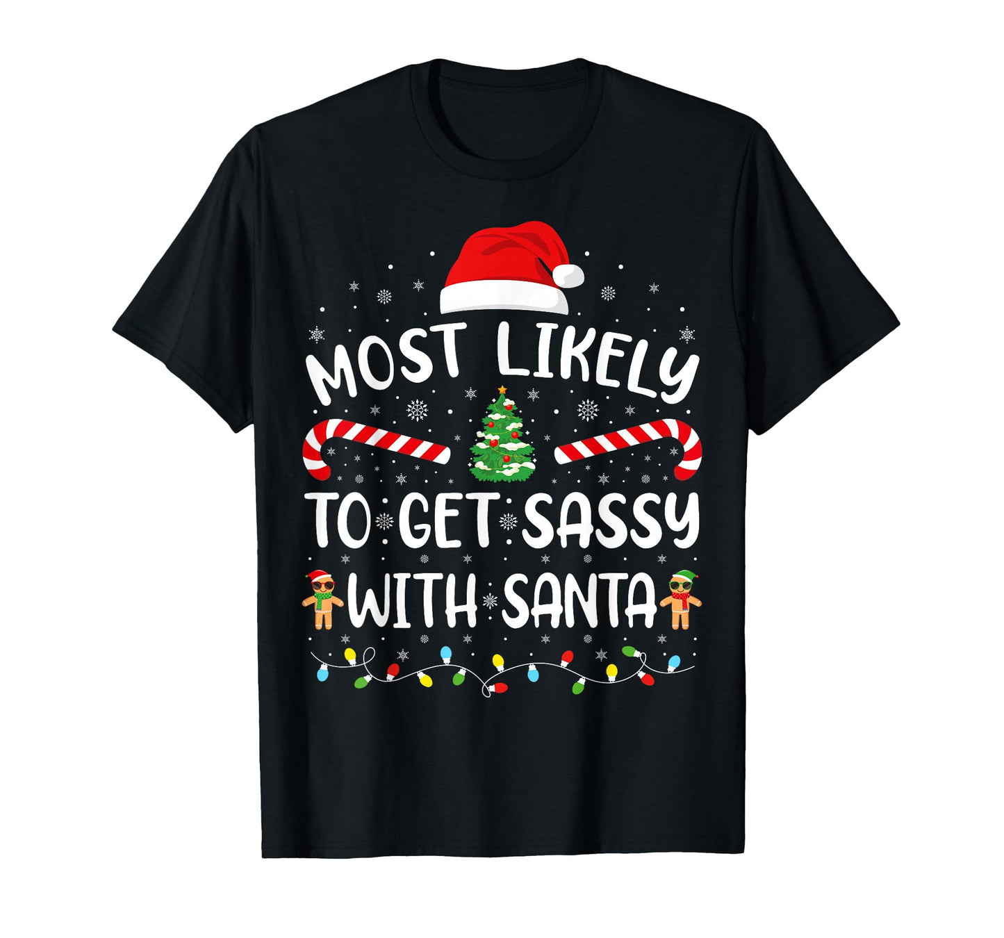 Most Likely to Get Sassy with Santa Family Matching Xmas T-Shirt