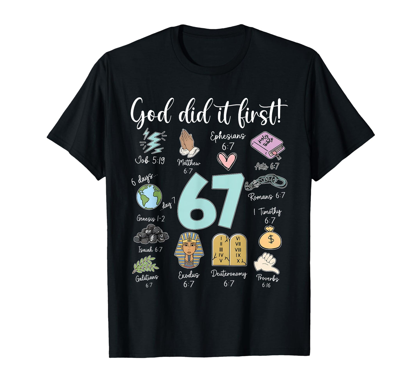 Funny God Did It First 67 Meme Jesus Christian Bible T-Shirt