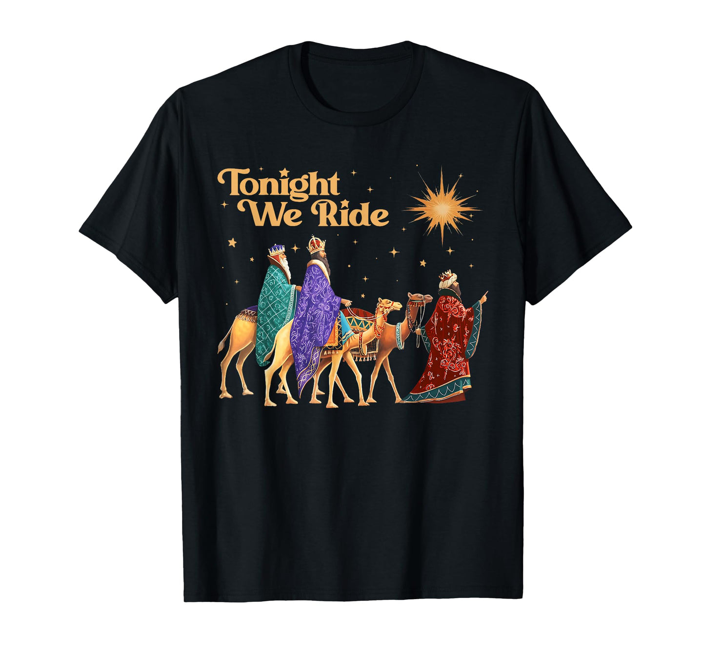 Tonight We Ride Christmas, 3 Wise Men, Christian Christmas T-Shirt