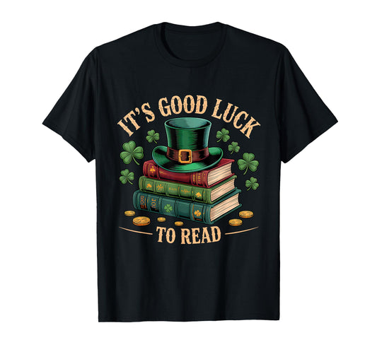 Vintage It's Good Luck to Read St Patrick's Day Book Lucky T-Shirt