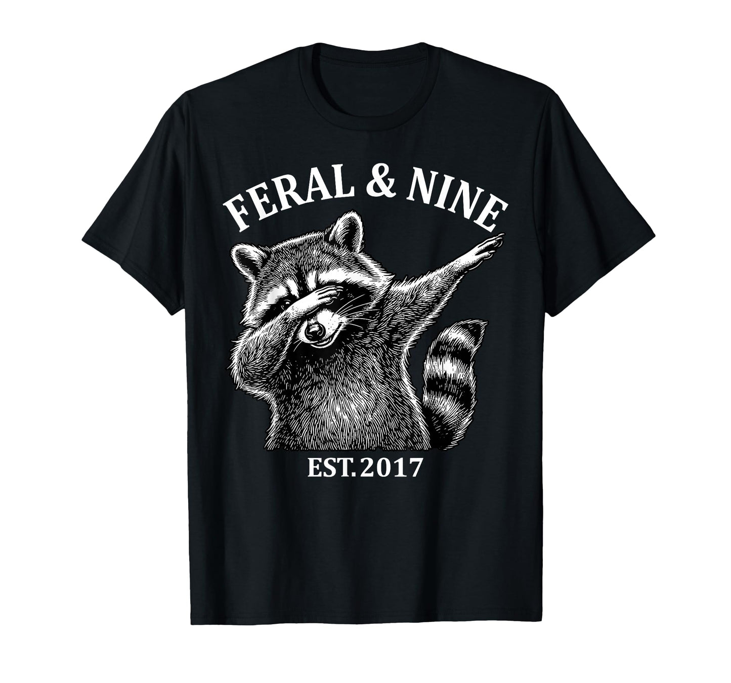 Feral and Nine Raccoon 9th Birthday Est 2017 T-Shirt