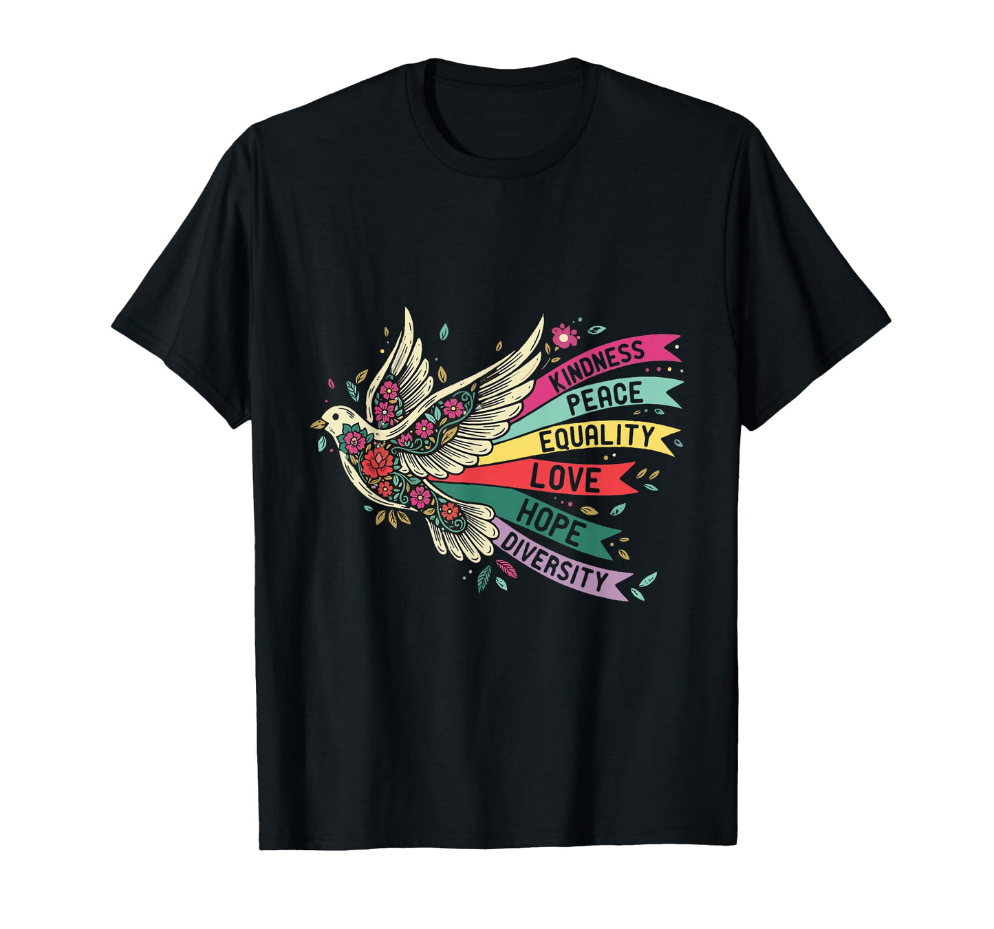 Peace Dove Kindness Love Equality Hope Diversity T-Shirt