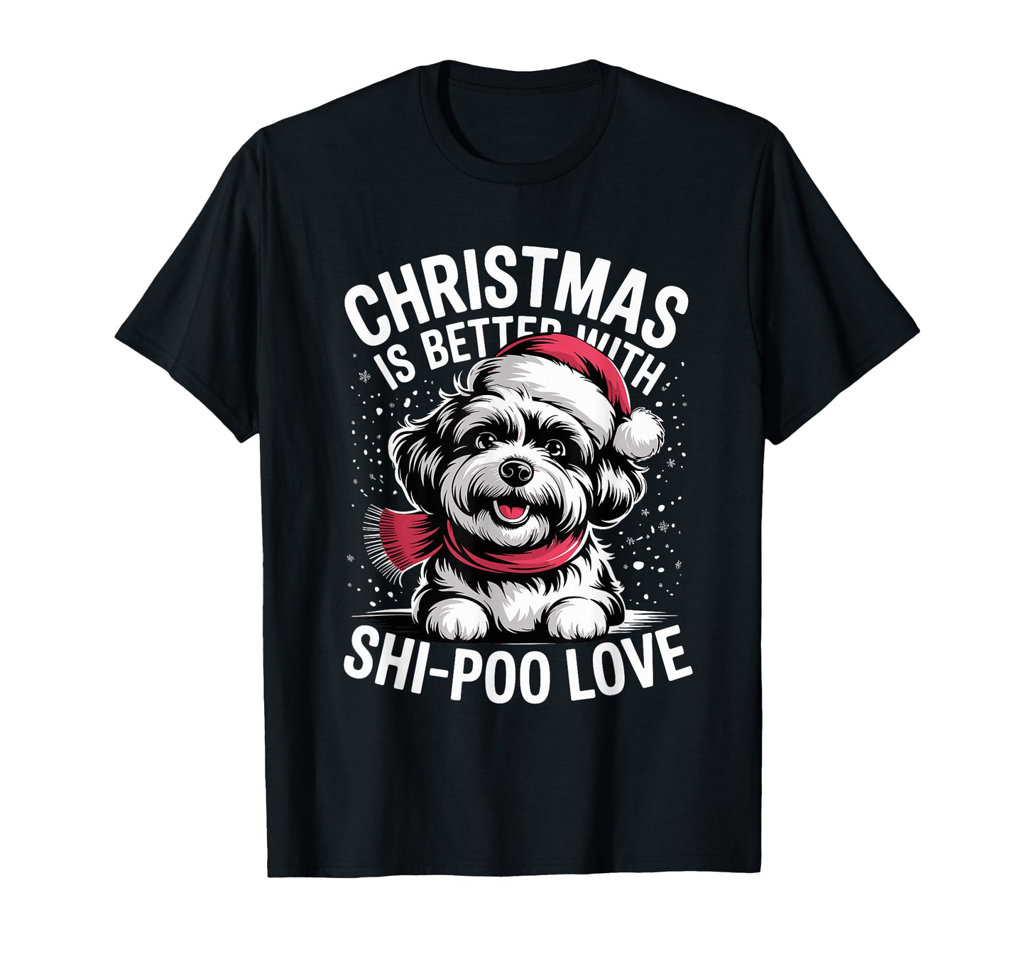 Cute Xmas Puppy Dog Christmas is Better with Shi-Poo Love T-Shirt