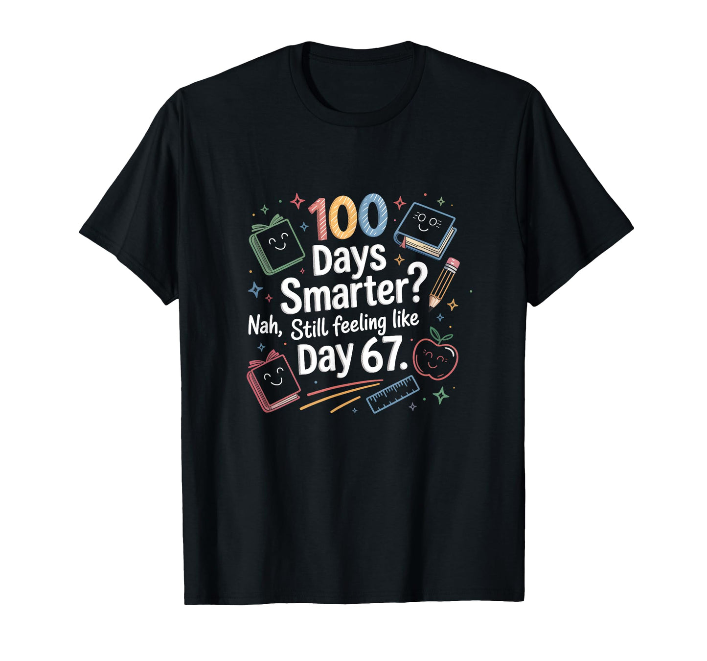 Funny Six Seven 67 Meme for 100th Day of School Kids T-Shirt