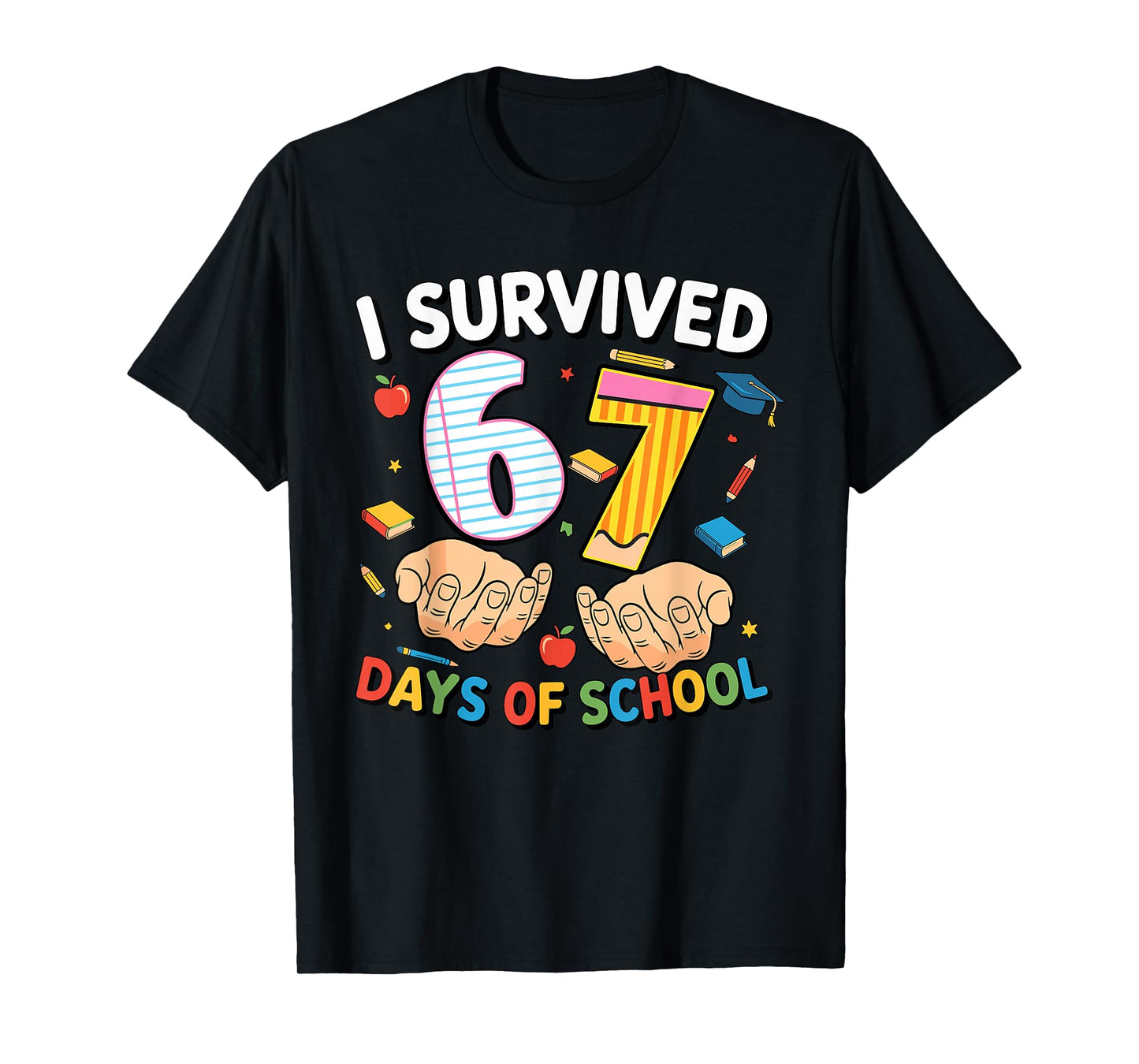 I Survived 67 Days of School Cool Teacher Design T-Shirt