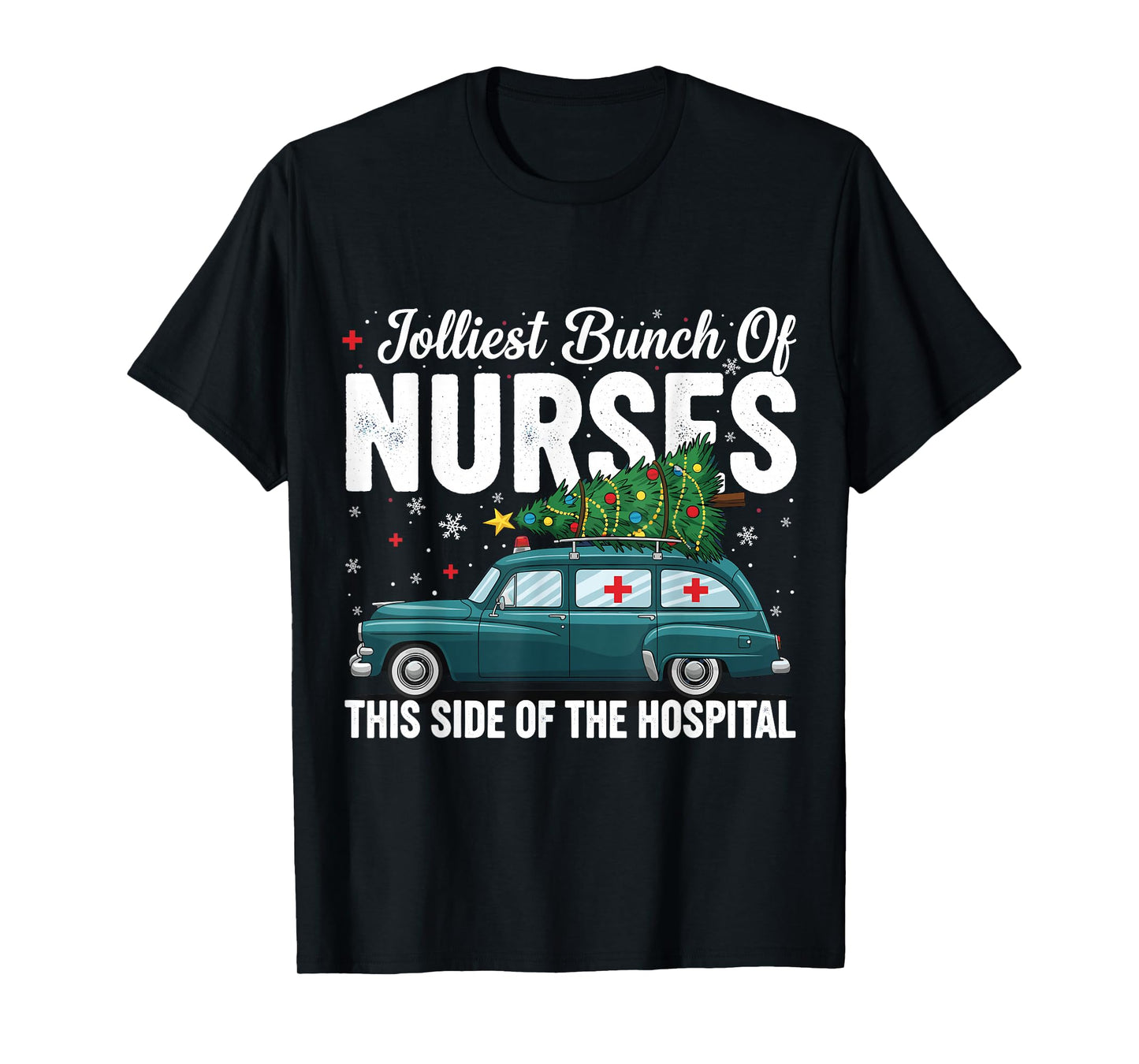Jolliest Bunch of Nurses This Side of The Hospital Xmas PJ T-Shirt