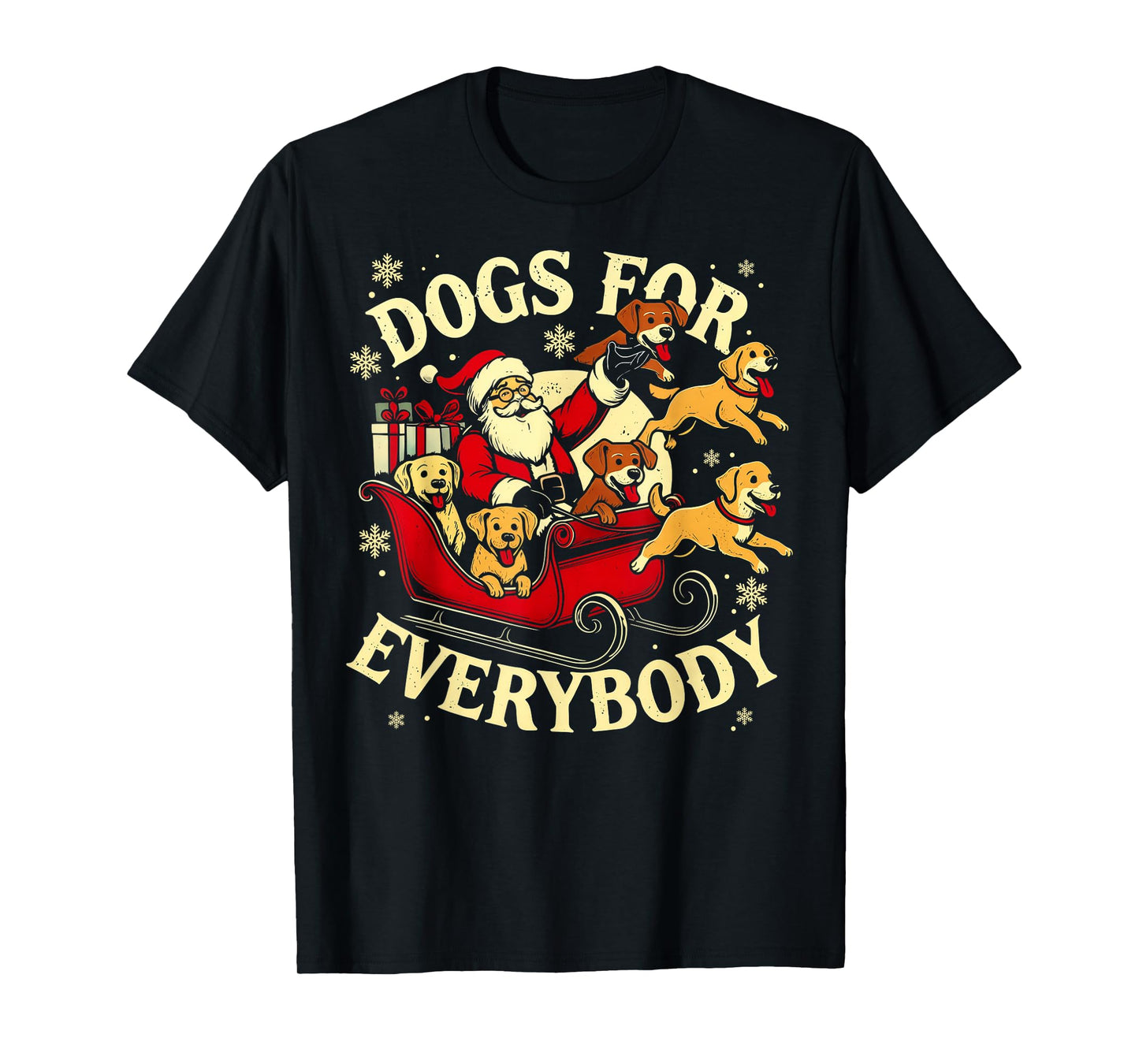 Dogs for Everybody Santa Funny Christmas Dog Mom Dog Dad T-Shirt
