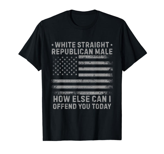 Straight White Republican Male Funny Conservative Political T-Shirt