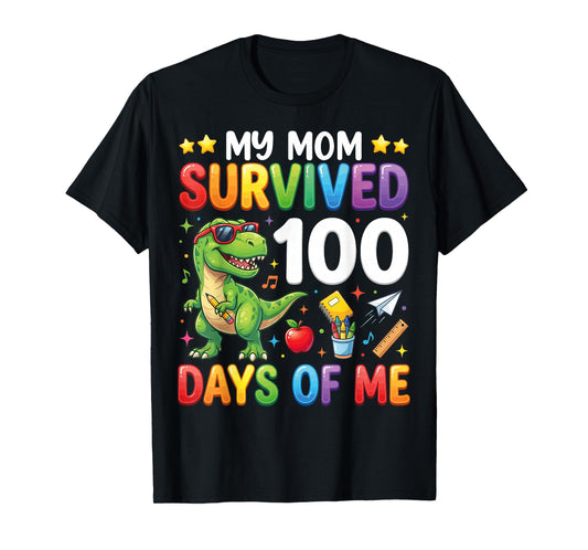 My Mom Survived 100 Days of Me T-Rex Dinosaur Boys Kids T-Shirt
