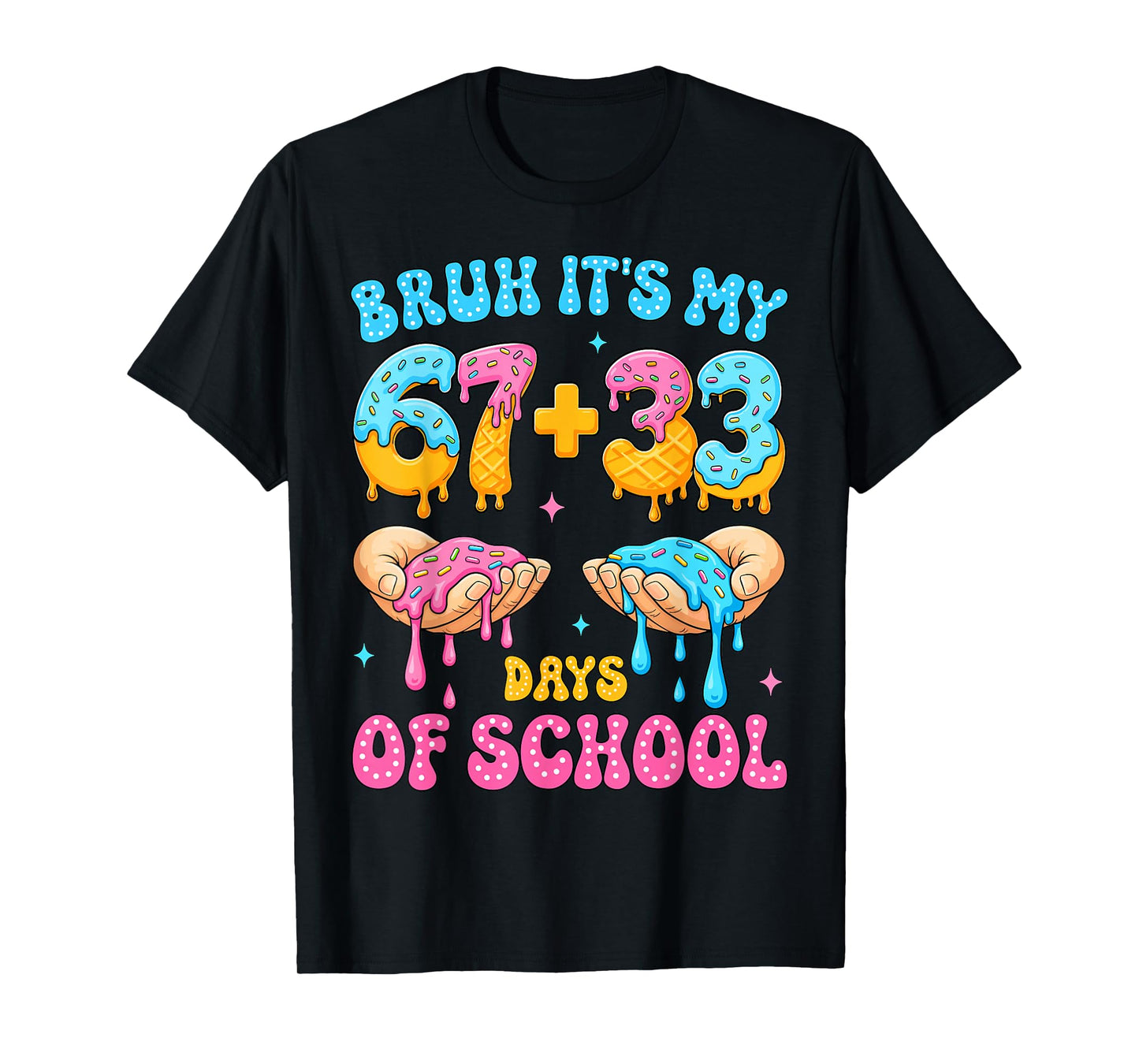 Bruh Its My 67 33 Days of School Funny Boys Kids 100th Day T-Shirt