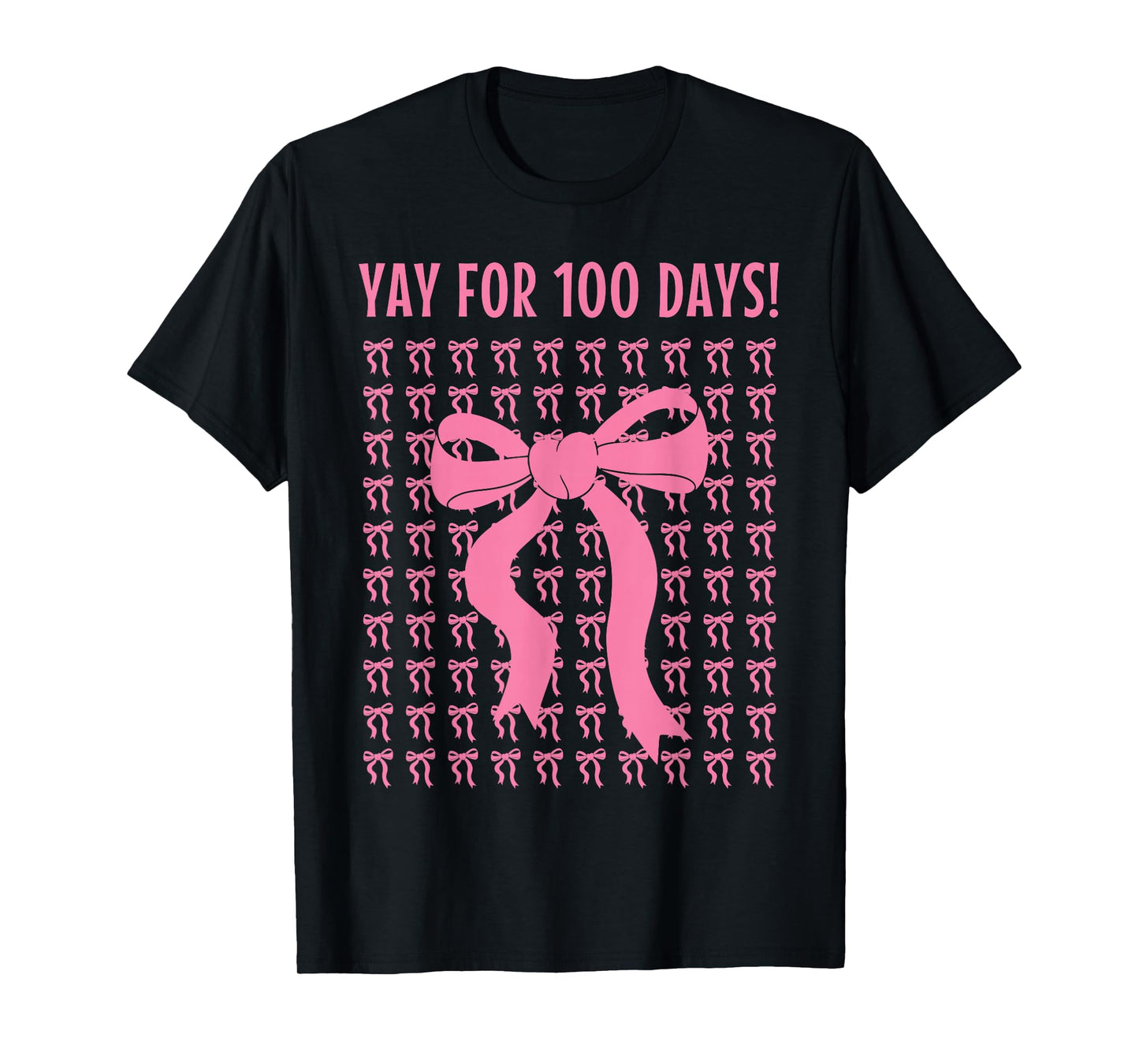 Yay for 100 Days of School Pink Bows Celebration T-Shirt