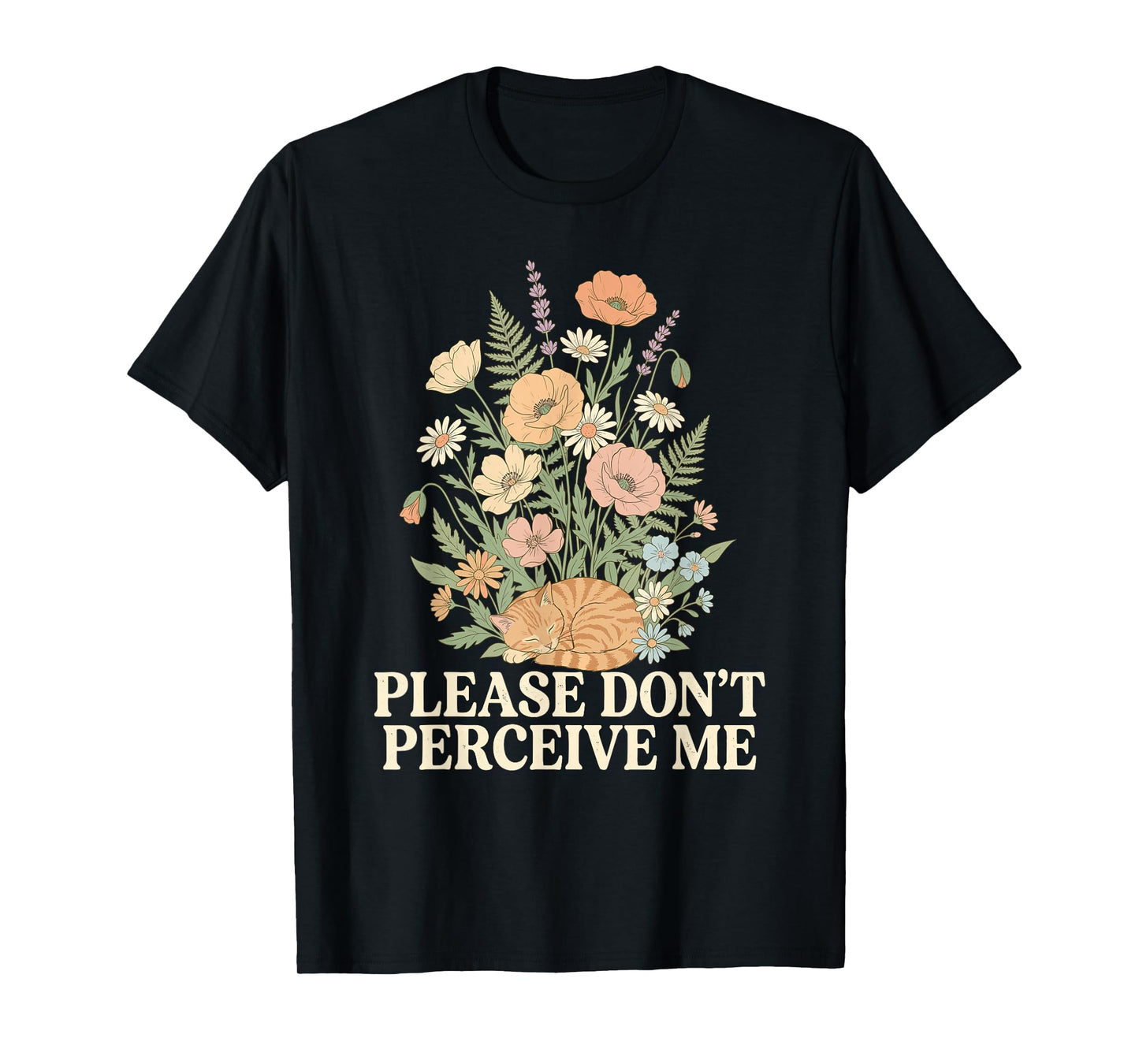Please Do Not Perceive Me Sleeping Cat Wildflowers T-Shirt