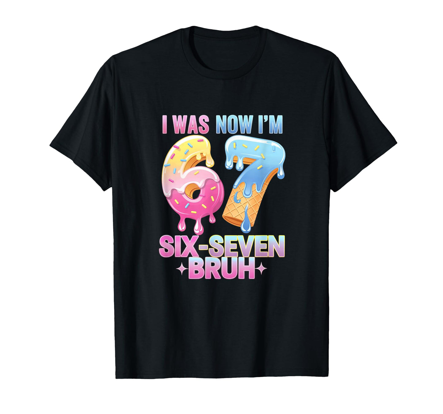 7 Year Old Birthday I was 6 Now I'm 7, 67 Funny Kids T-Shirt