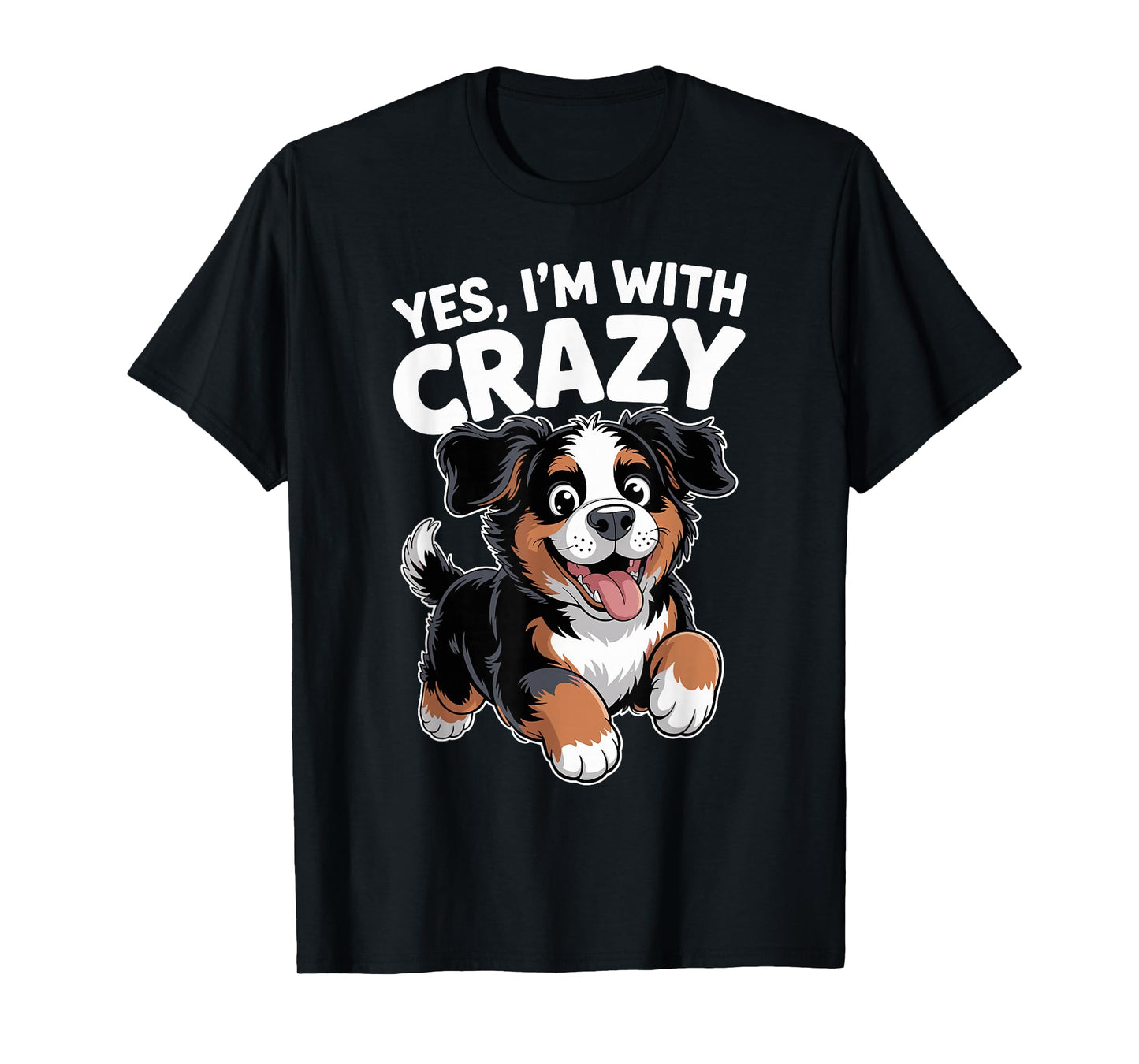 Yes I'm with Crazy Cute Pet Dog Lover Funny Bernese Mountain T-Shirt