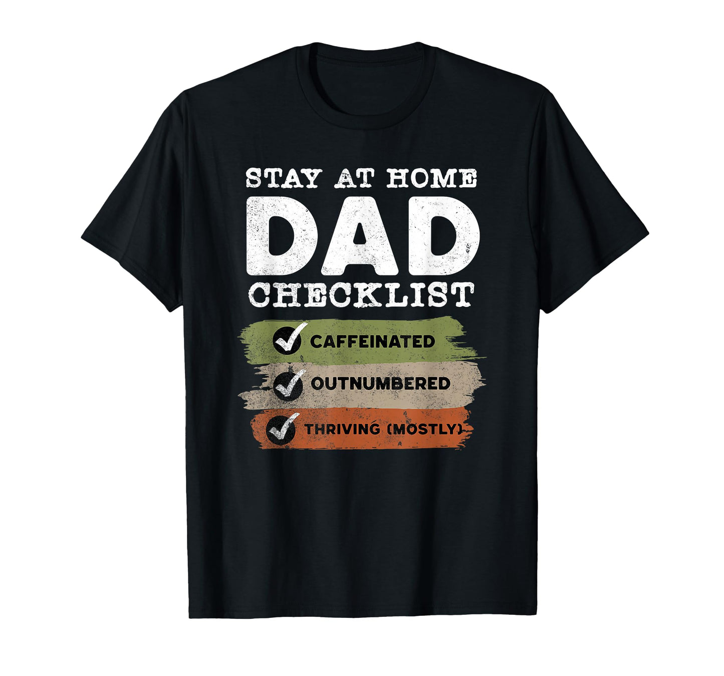 Stay at Home Dad Checklist Funny Parenting Humor T-Shirt