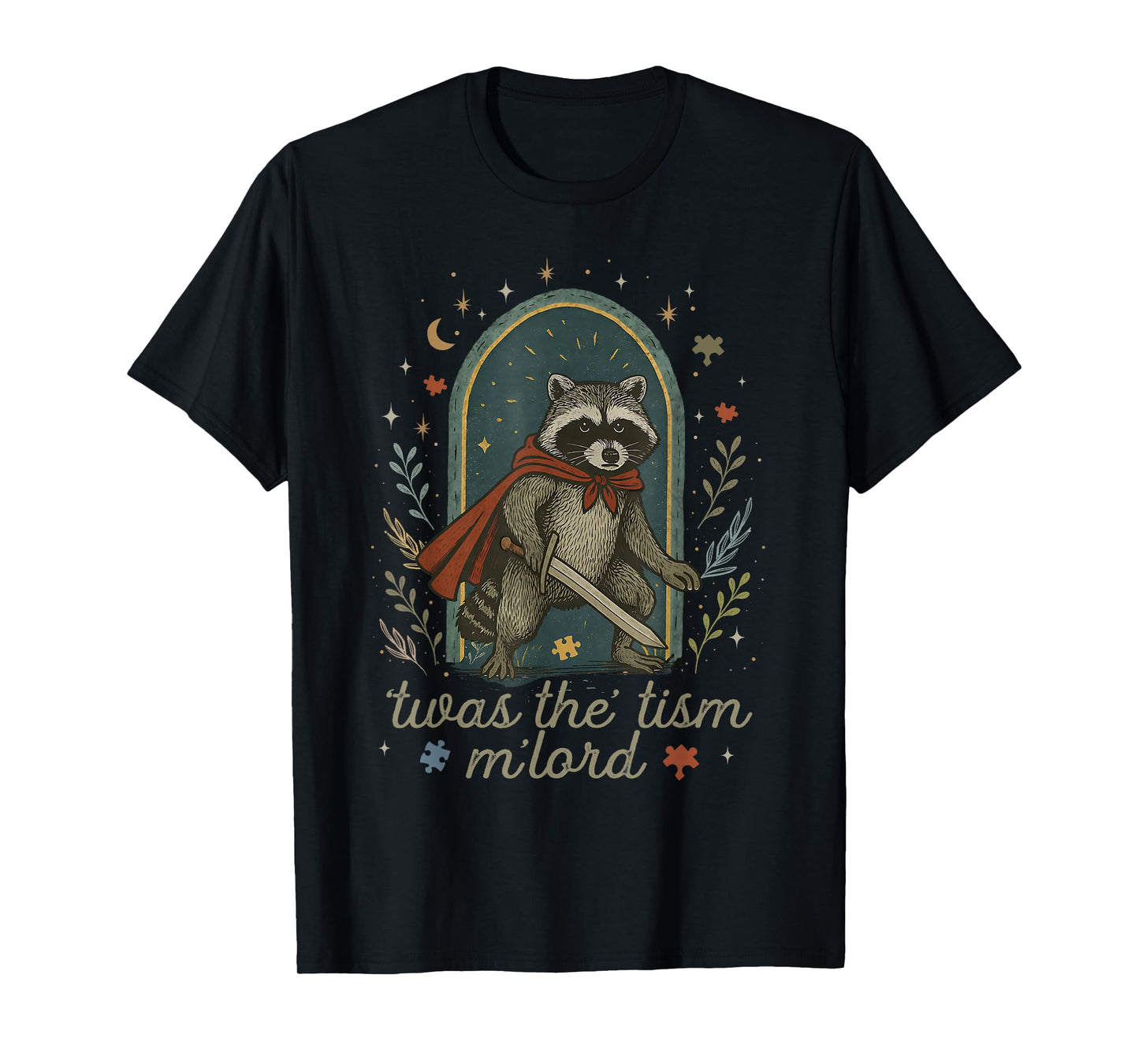 TWAS The Tism M'lord Autism Awareness Autistic Funny Raccoon T-Shirt