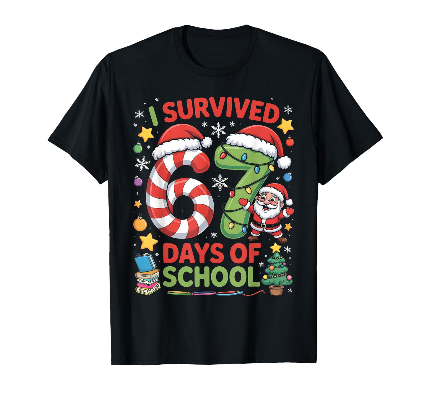I Survived 67 Days of School Christmas Candy Cane Six Seven T-Shirt