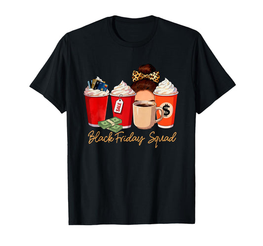 Black Shopping Friday Squad Coffee Cups Coffee Lover T-Shirt