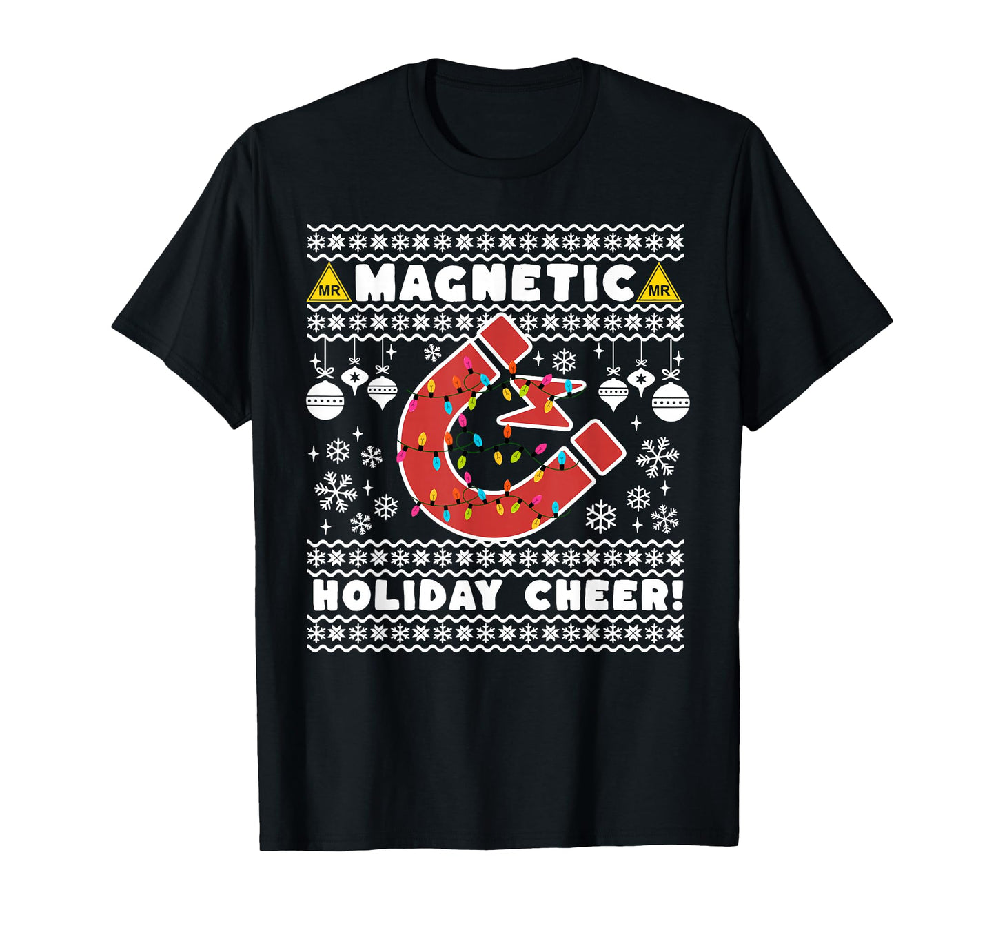 Magnetic Holiday Cheer Ugly Christmas Radiology MRI Rad Tech T-Shirt