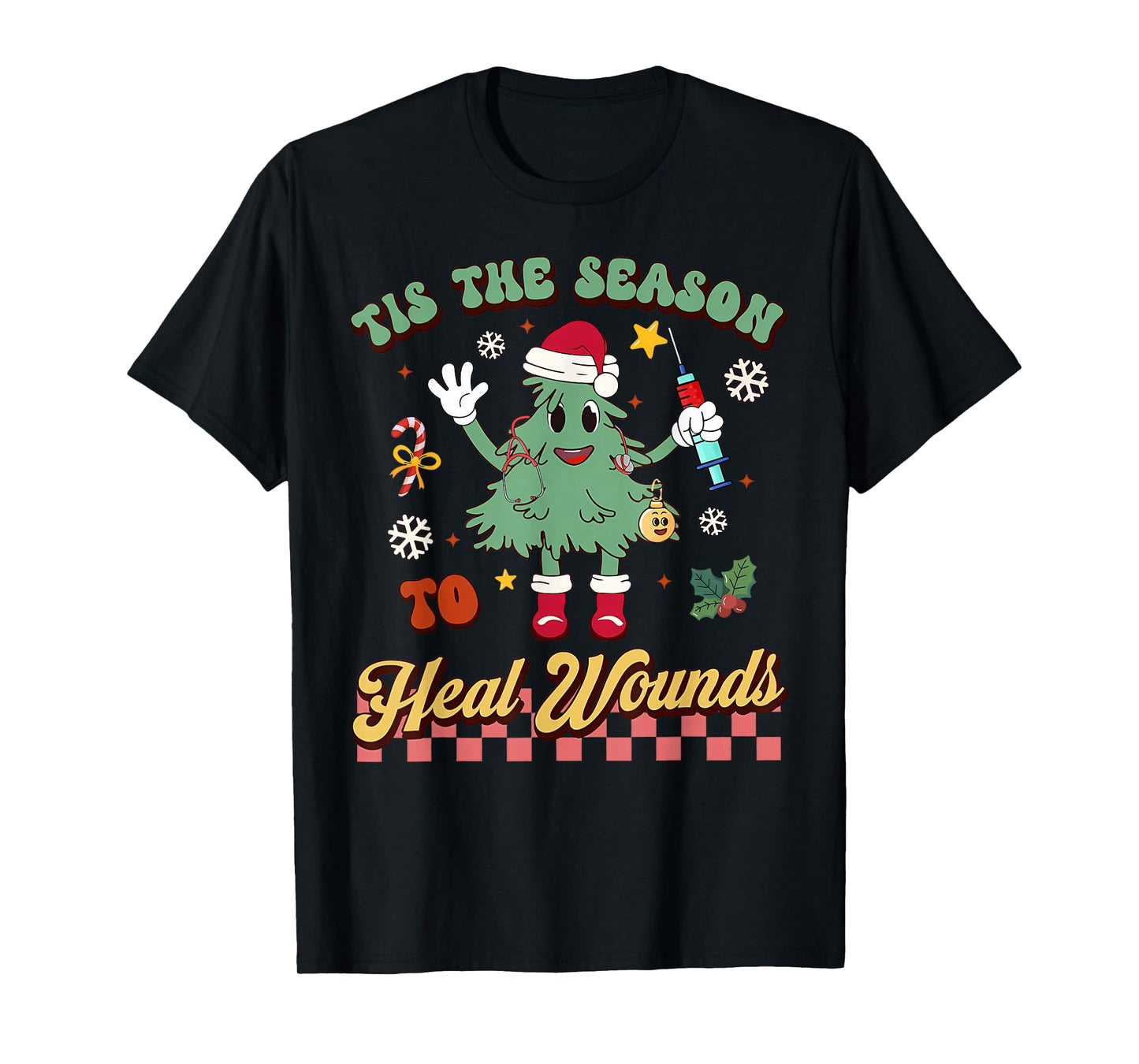 Tis The Season Heal Wound Care Nurse Christmas Ostomy Woc T-Shirt
