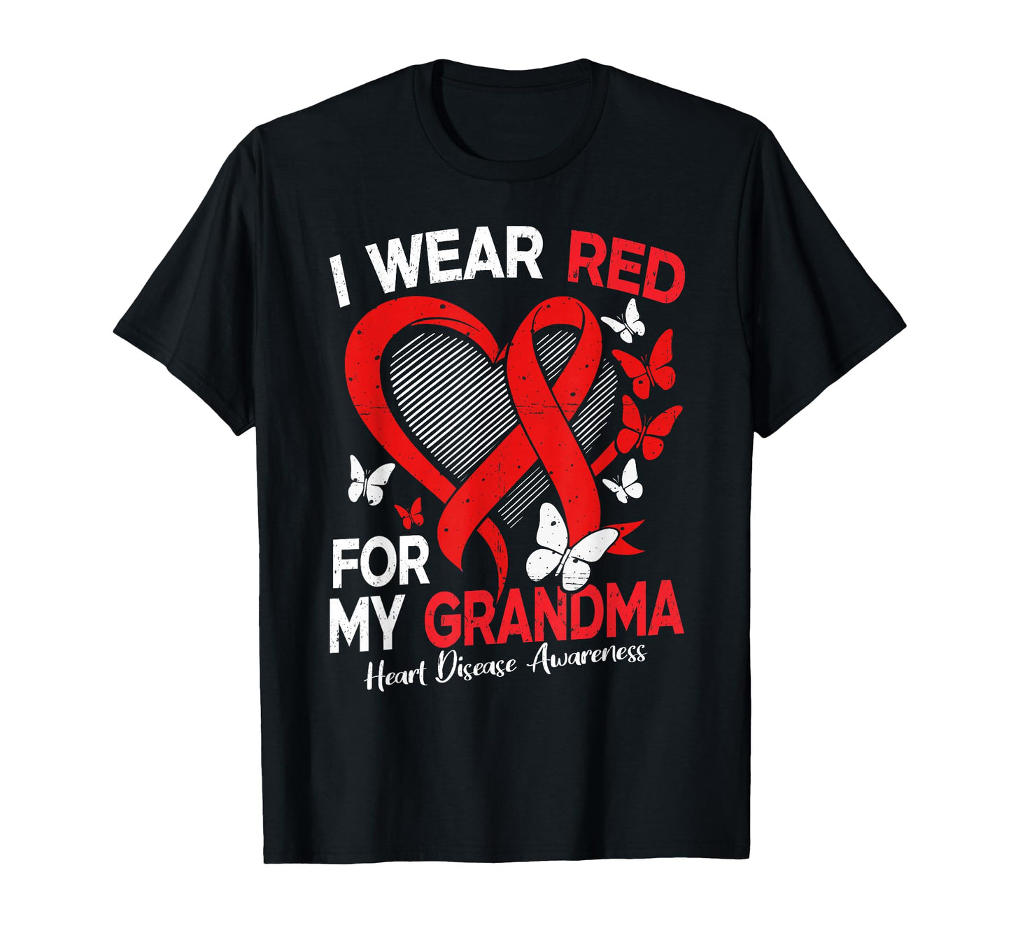 I Wear Red for My Grandma Heart Disease Awareness Butterfly T-Shirt