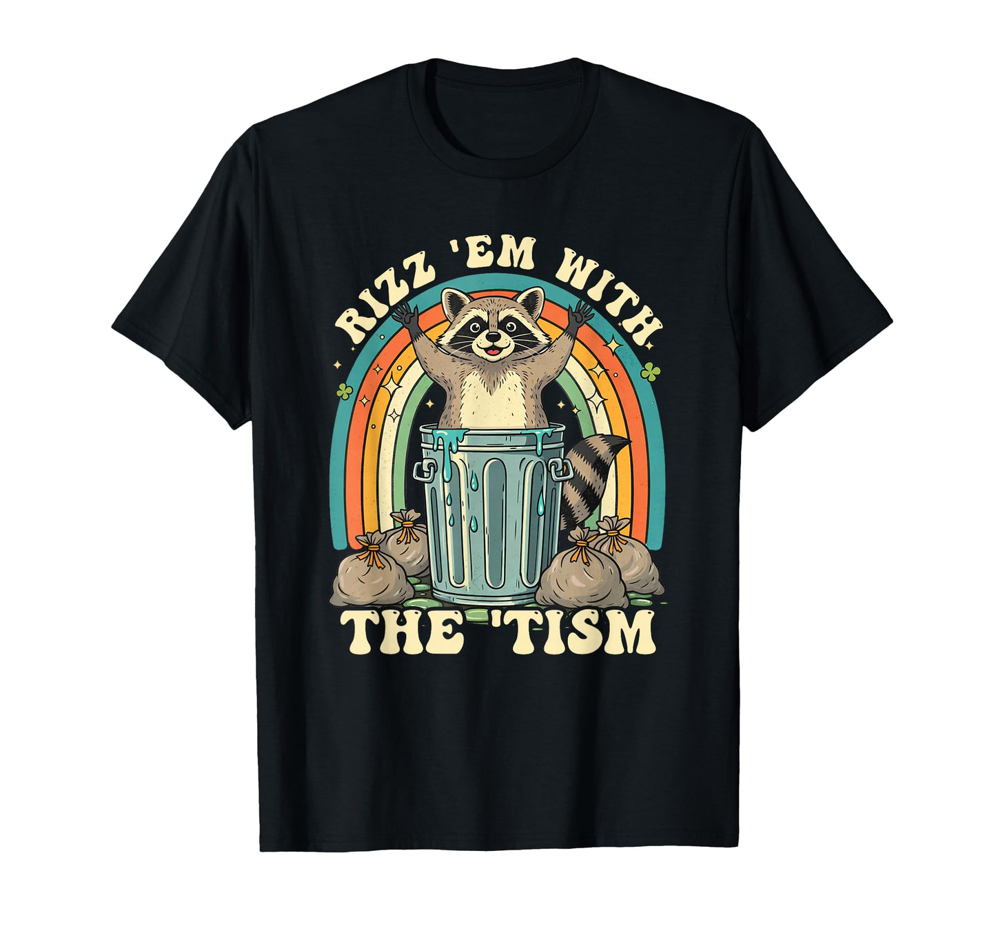 Autism Autistic Rizz Em with The Tism Raccoon Neurodiversity T-Shirt