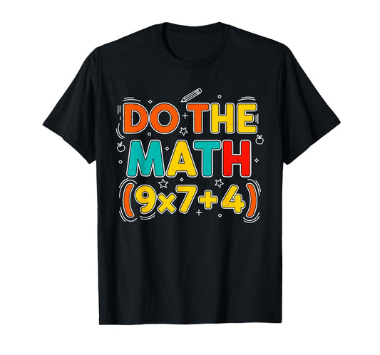 Do The Math 67 Meme 6 7 Funny Six Seven Women Teacher T-Shirt