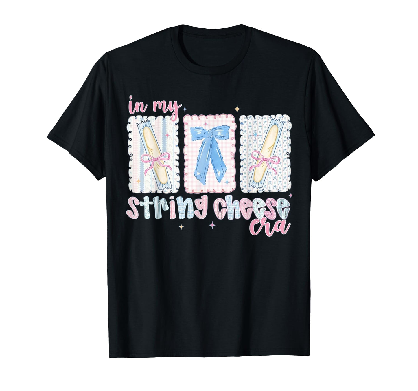 in My String Cheese Mama Era Funny Mom Life T-Shirt