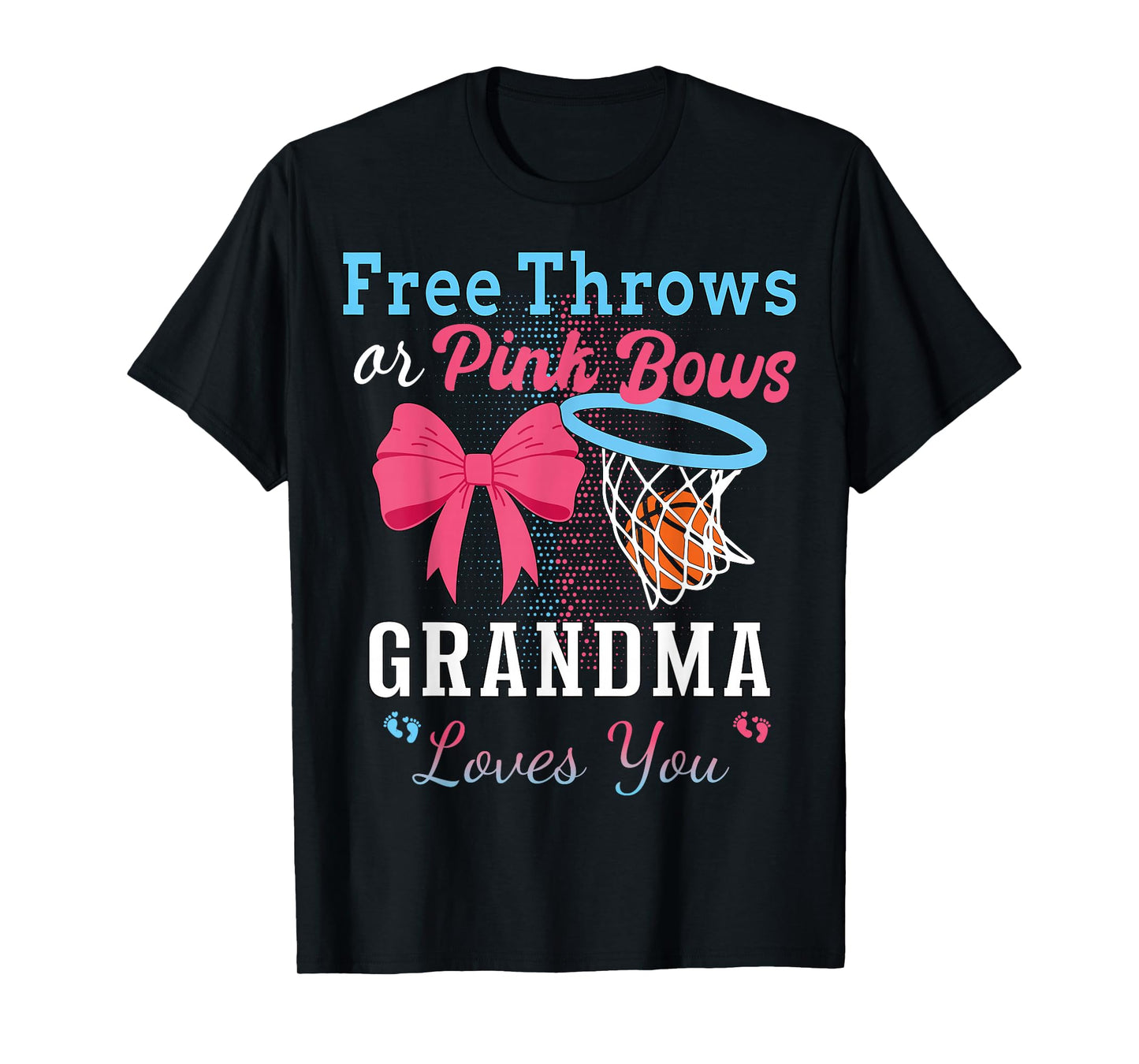 Basketball Free Throws Or Pink Bows Grandma Loves You T-Shirt