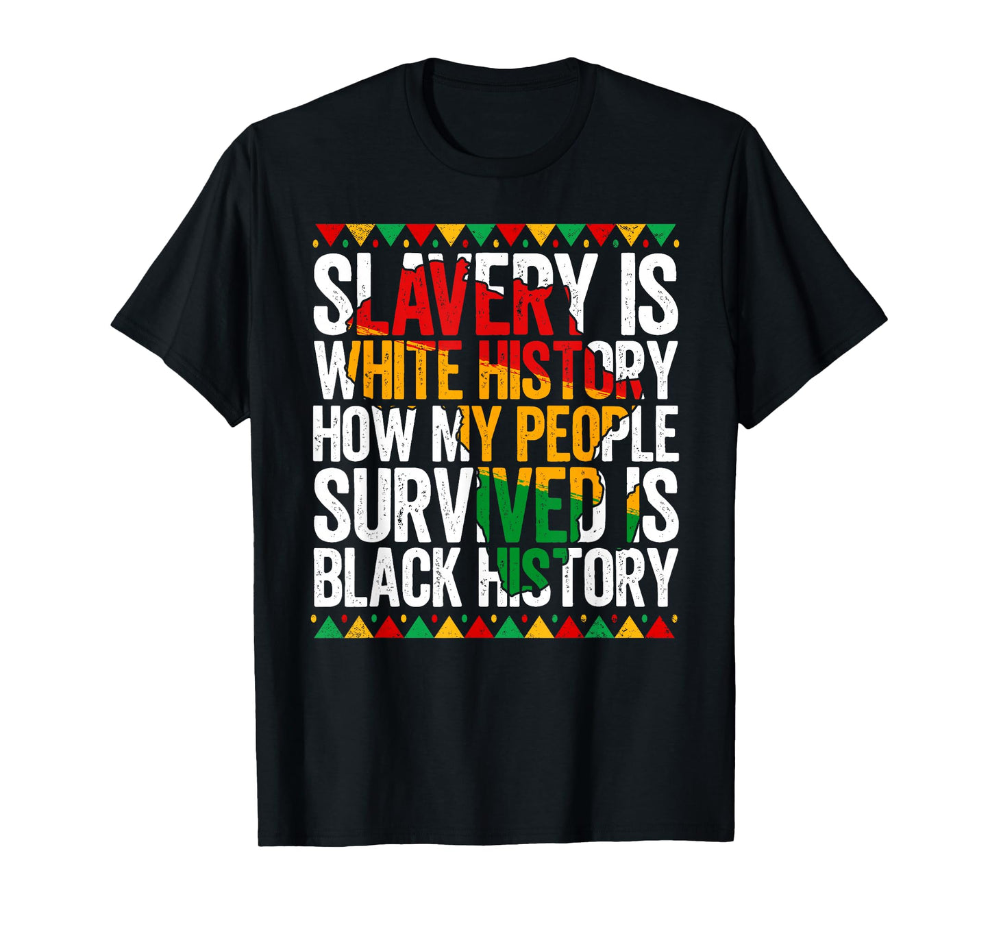 Slavery is White History for Women & Men Black History Month T-Shirt