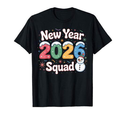 New Year 2026 Squad Funny Snowman Holiday Celebration Gift T-Shirt