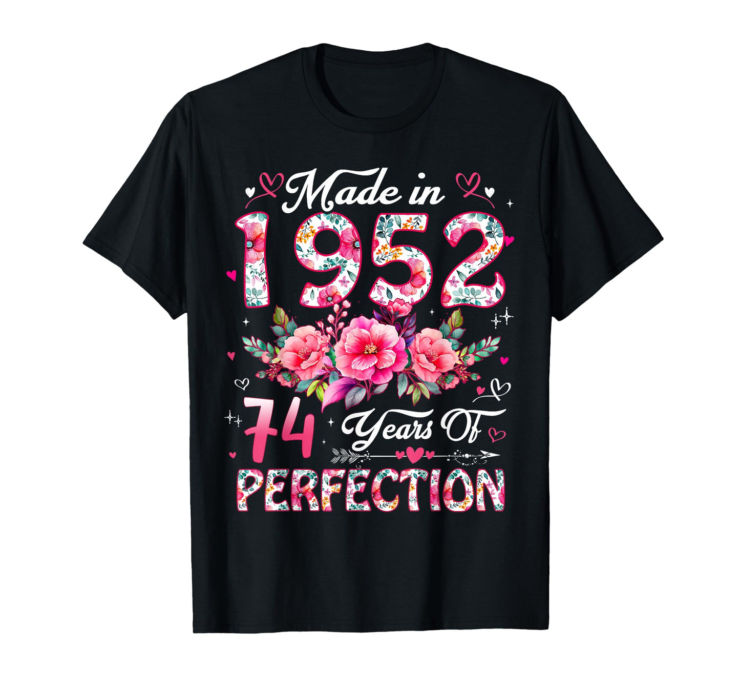 74 Year Old Made in 1952 Floral 74th Birthday Women T-Shirt