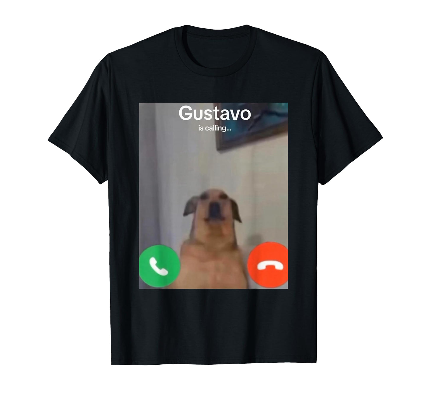 Gustavo The Dog is Calling Funny Meme Gen Z Alpha Brainrot T-Shirt