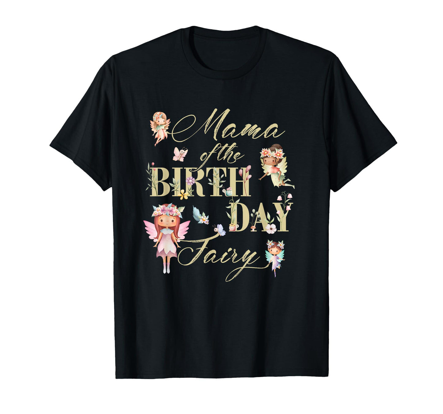 Mama of The Birthday Fairy Little Girl Magical Family T-Shirt