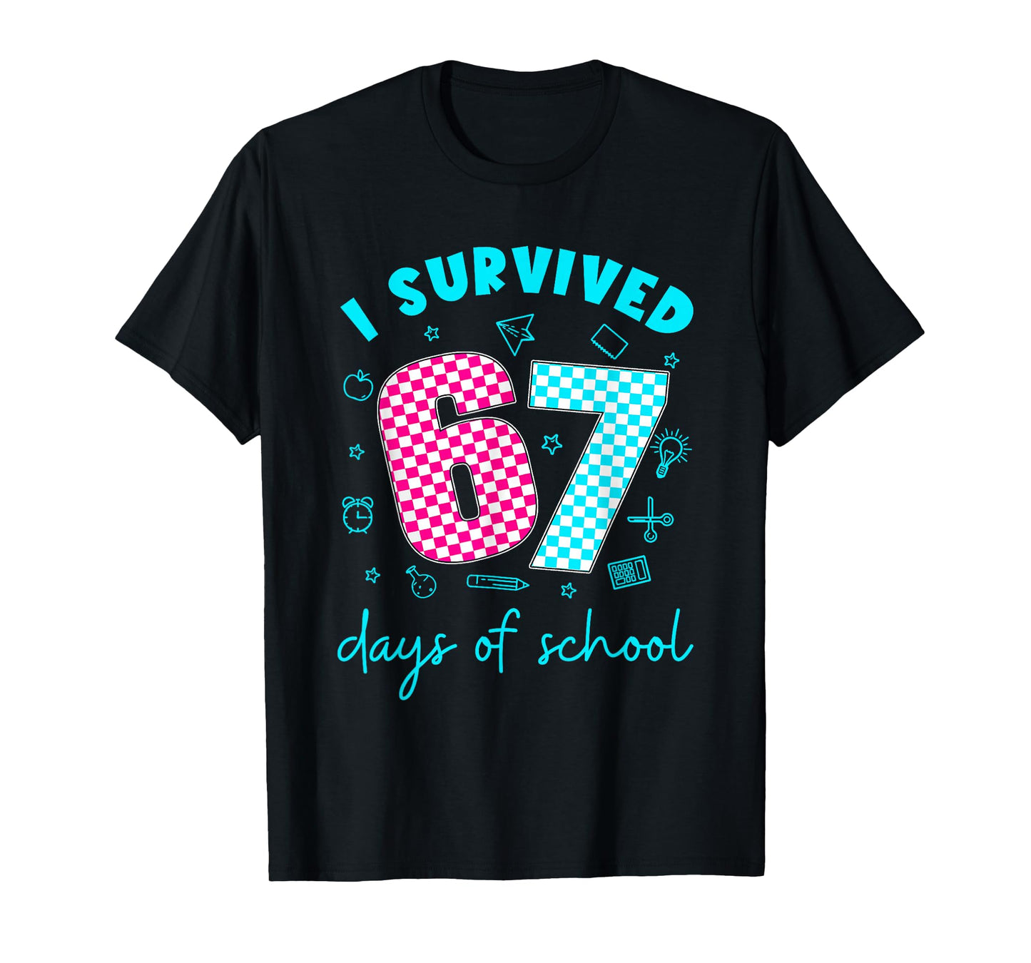 I Survived 67 Days of School Funny Meme Teacher Student T-Shirt