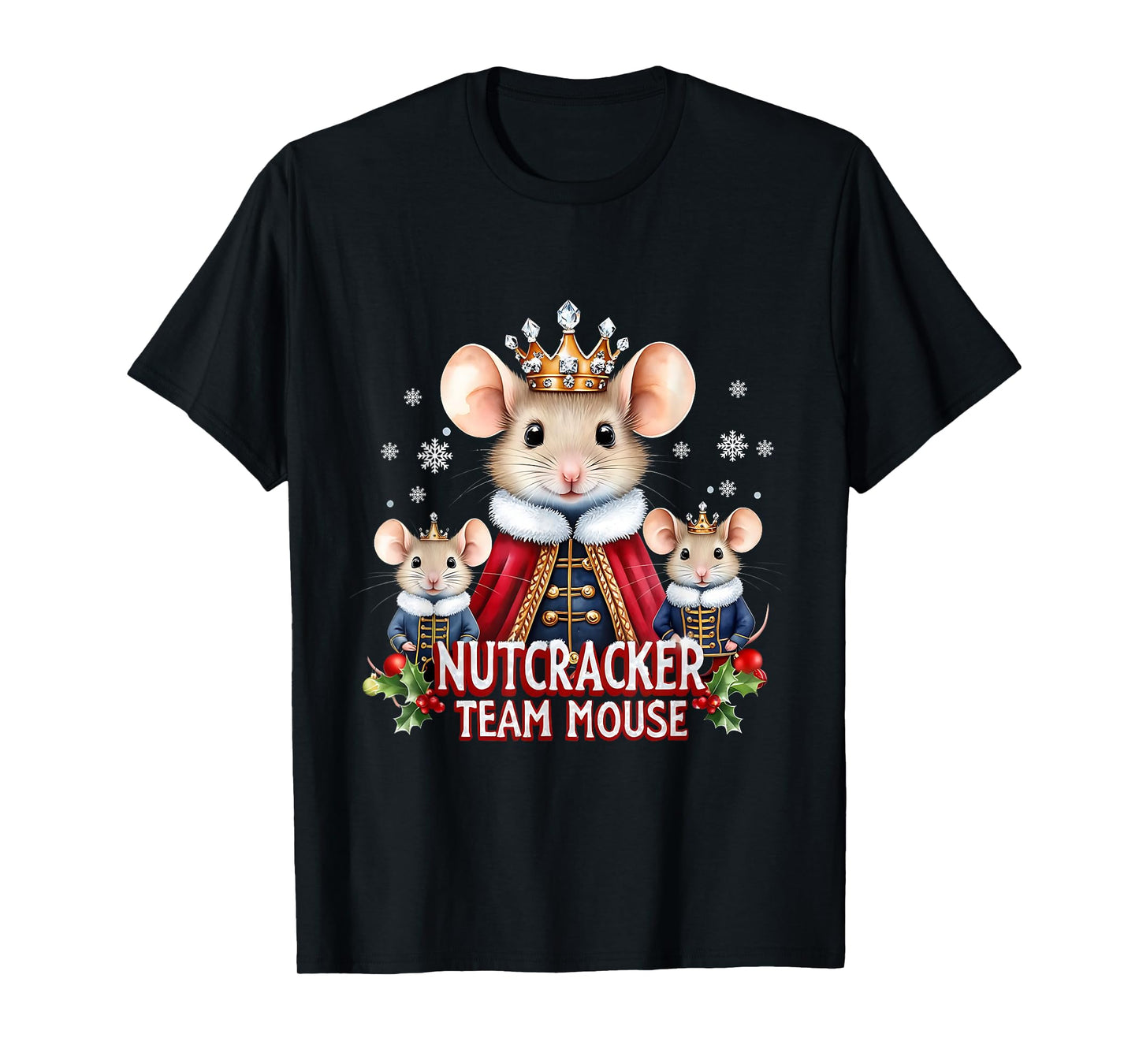 Nutcracker Team Mouse Cute Christmas Design T-Shirt