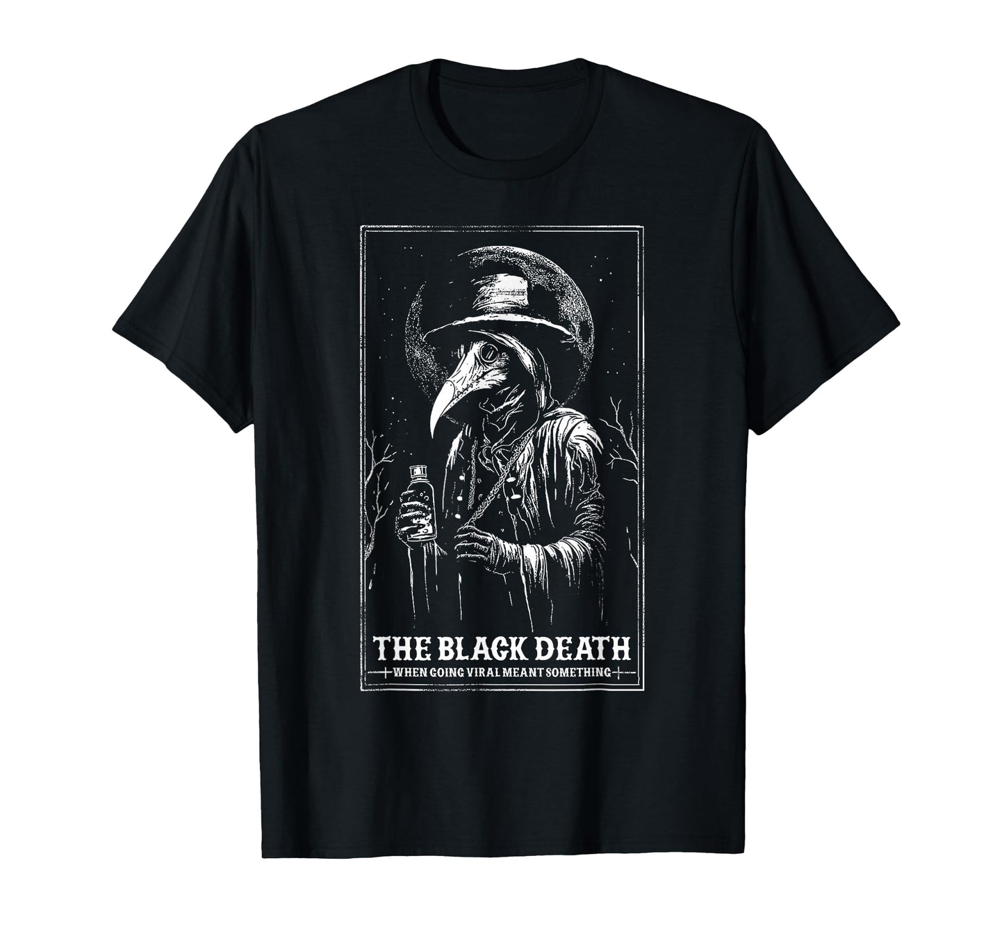 The Black Death When Going Viral Meant Something Vintage T-Shirt