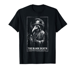 The Black Death When Going Viral Meant Something Vintage T-Shirt