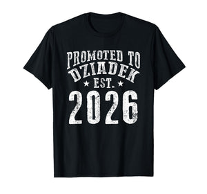 Promoted to Dziadek Est 2026 New Coming Grandpa to Be 26 T-Shirt