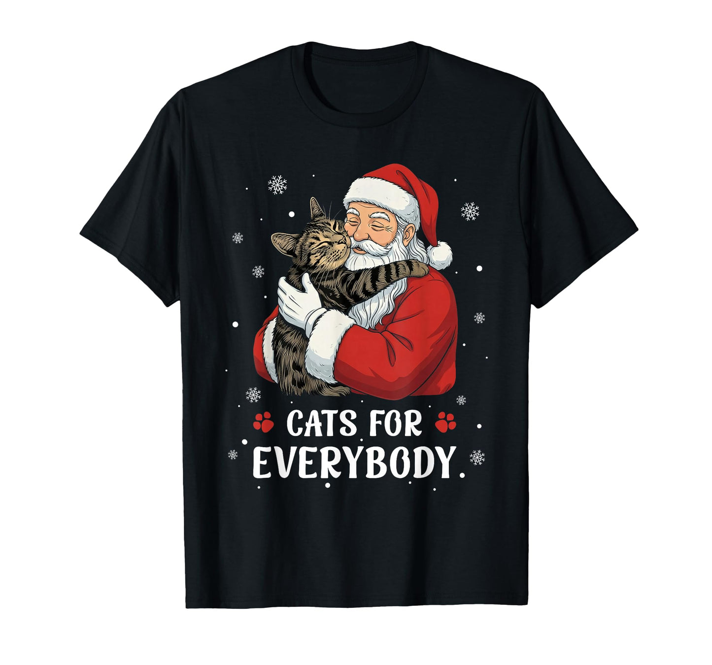 Cats for Everybody Santa Christmas Funny Cat Xmas Women Kids T-Shirt
