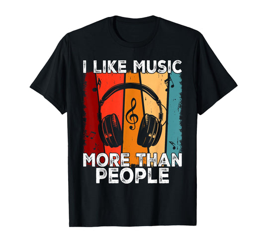I Like Music More Than People T-Shirt