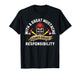 with a Great Mustache Comes Great Responsibility T-Shirt