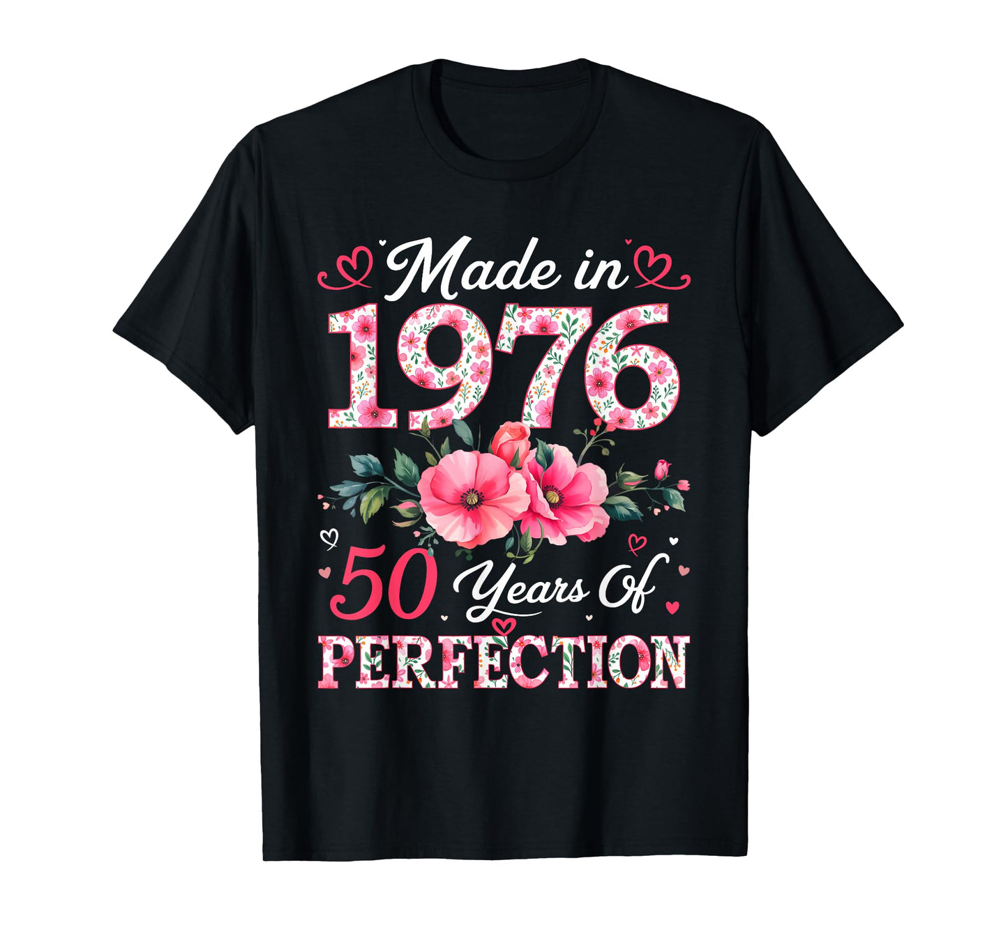 50 Years Old Made in 1976 50th Birthday Floral Women T-Shirt