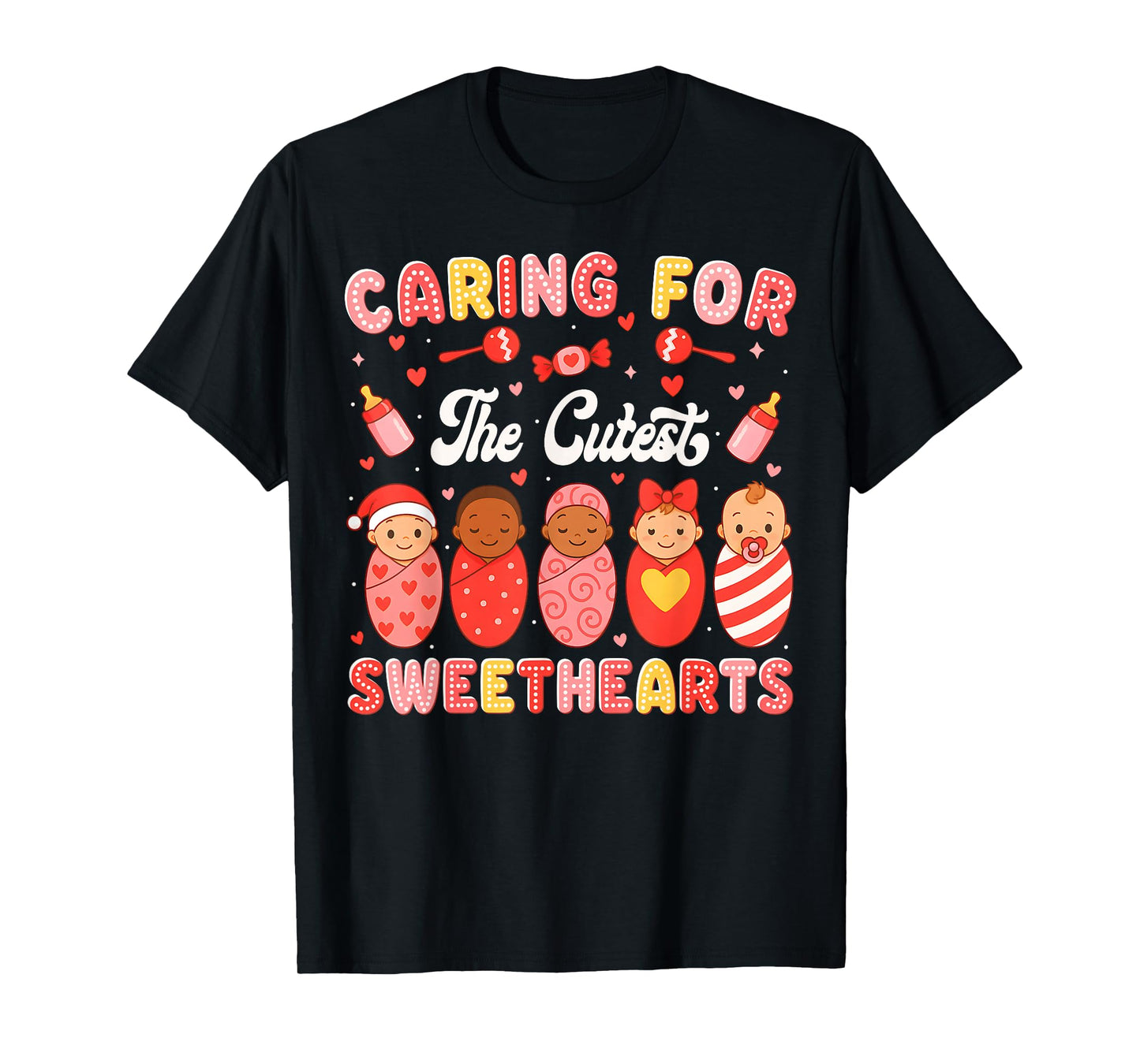 Valentine Caring for The Cutest Sweethearts NICU Nurse T-Shirt